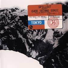 『Spillout Presents Over Techno Sonic』のジャケット